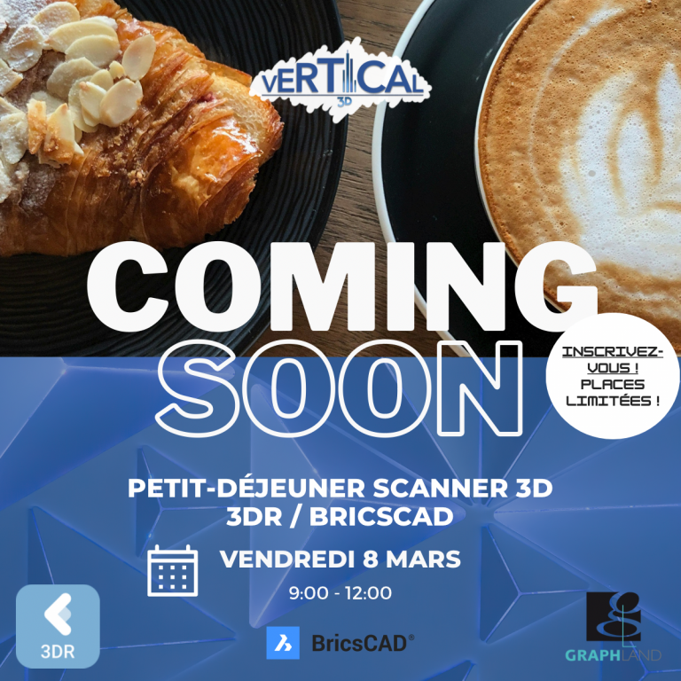 Evènement VERTICAL 3D "Café, croissant, 3DR & BricsCad"